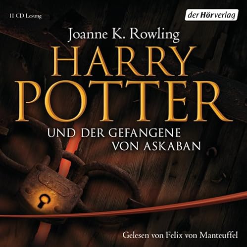 Harry Potter und der Gefangene von Askaban: . (Harry Potter, gelesen von Felix von Manteuffel, Band 3)